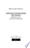 Certezas e invenciones del pasado