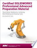 Certified SOLIDWORKS Professional Advanced Preparation Material (2022)
