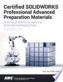 Certified SOLIDWORKS Professional Advanced Preparation Material (SOLIDWORKS 2018)