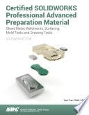 Certified SOLIDWORKS Professional Advanced Preparation Material (SOLIDWORKS 2019)