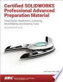 Certified SOLIDWORKS Professional Advanced Preparation Material (SOLIDWORKS 2023)