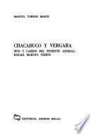 Chacabuco y Vergara, sino y camino del teniente general Rafael Maroto Yserns