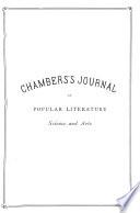 Chamber's Journal of Popular Literature, Science and Arts