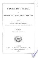Chambers's Edinburgh journal, conducted by W. Chambers. [Continued as] Chambers's Journal of popular literature, science and arts