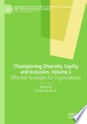 Championing Diversity, Equity, and Inclusion, Volume 1