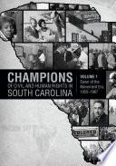 Champions of Civil and Human Rights in South Carolina, Volume 1