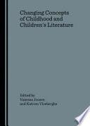 Changing Concepts of Childhood and Children's Literature