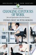 Changing Contours of Work: Jobs and Opportunities in the New Economy