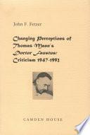 Changing Perceptions of Thomas Mann's Doctor Faustus