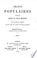 Chants populaires recueillis dans le pays messin