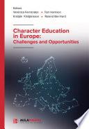 Character Education in Europe: Challenges and Opportunities