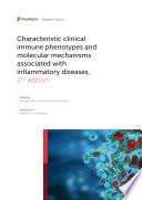 Characteristic clinical immune phenotypes and molecular mechanisms associated with inflammatory diseases, 2nd edition