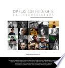Charlas con fotógrafos latinoamericanos