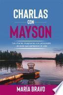 Charlas con Mayson
