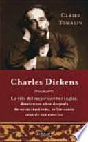 Charles Dickens (Charles Dickens. A Life)