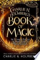 Charlie N. Holmberg's Book of Magic