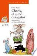 Charly, el ratón cazagatos