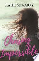 Chasing Impossible