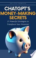 ChatGPT's Money-Making Secrets