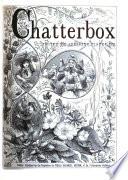 Chatterbox, ed. by J.E. Clarke