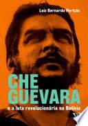 Che Guevara e a luta revolucionária na Bolívia