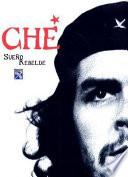 Che, sueño rebelde