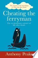 Cheating the Ferryman
