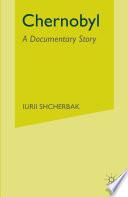 Chernobyl: A Documentary Story