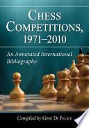 Chess Competitions, 1971-2010