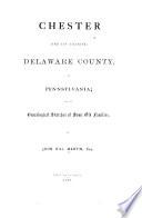 Chester (and Its Vicinity,) Delaware County, in Pennsylvania