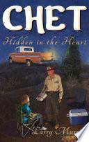 Chet: Hidden in the Heart