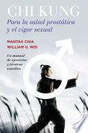Chi Kung para la salud prostática y el vigor sexual