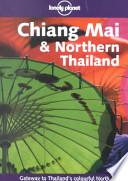 Chiang Mai & Northern Thailand
