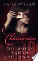 Chiaroscuro: The Mouse and the Candle