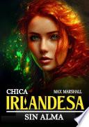 Chica Irlandesa sin Alma
