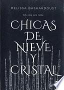 Chicas de Nieve Y Cristal