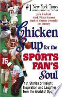 Chicken Soup for the Sports Fan's Soul
