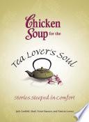 Chicken Soup for the Tea Lover's Soul