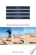 Child Poverty and Inequality