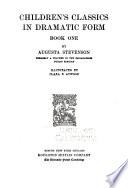 Children's Classics in Dramatic Form