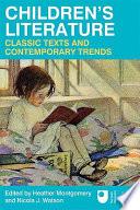 Children's Literature: Classic Texts and Contemporary Trends