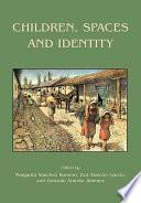 Children, Spaces and Identity