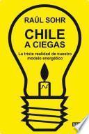 Chile a ciegas