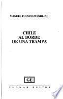 Chile al borde de una trampa