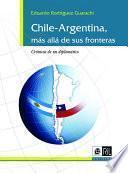 Chile-Argentina, más allá de sus fronteras