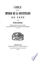 Chile bajo el imperio de la constitucion de 1828