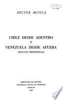 Chile desde adentro y Venezuela desde afuera
