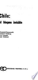 Chile: el bloqueo invisible