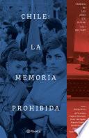 Chile: la memoria prohibida VOL 1