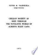 Chilean society as seen through the novelistic world of Alberto Blest Gana